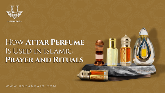 How Attar Perfume Is Used in Islamic Prayer and Rituals?