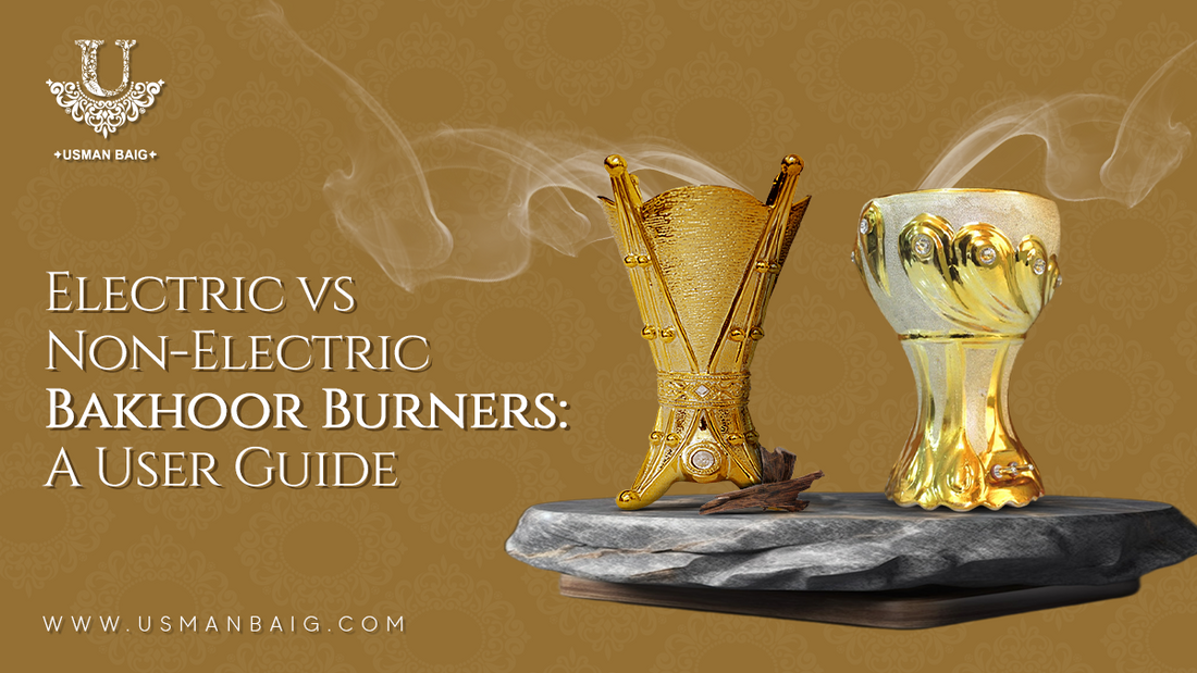 Electric vs Non-Electric Bakhoor Burners: A User Guide