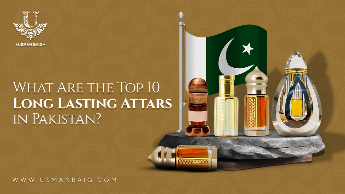 What are the top 10 Long Lasting Attars in Pakistan?