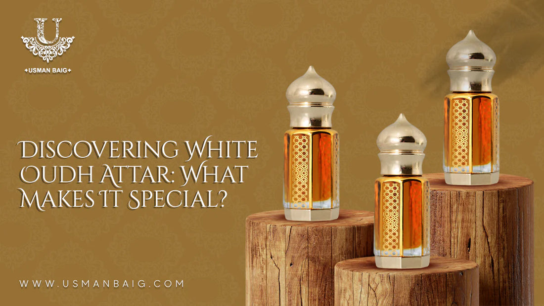 Discovering White Oudh Attar: What Makes It Special?